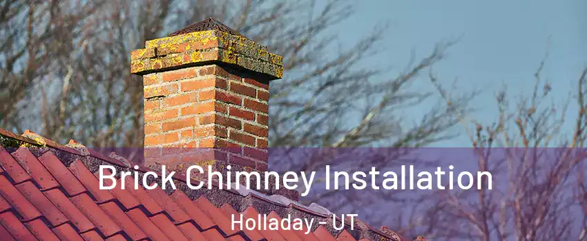  Brick Chimney Installation Holladay - UT