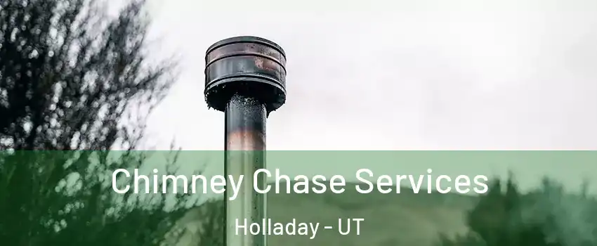  Chimney Chase Services Holladay - UT