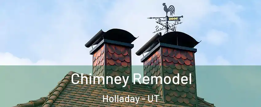  Chimney Remodel Holladay - UT