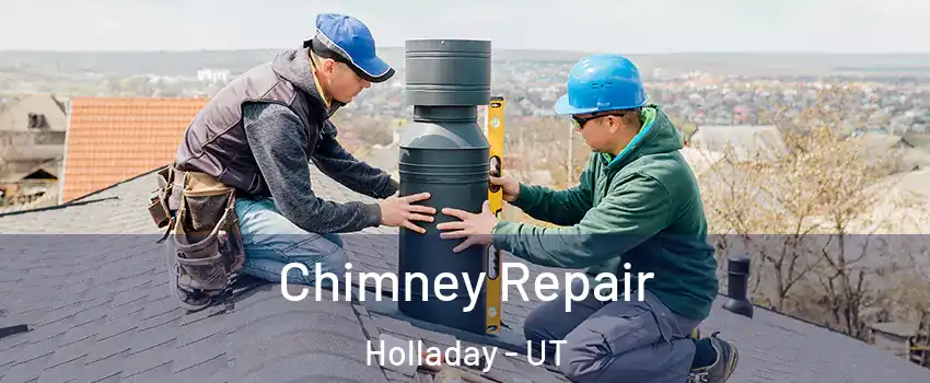 Chimney Repair Holladay - UT