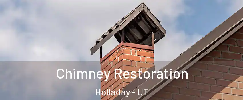  Chimney Restoration Holladay - UT