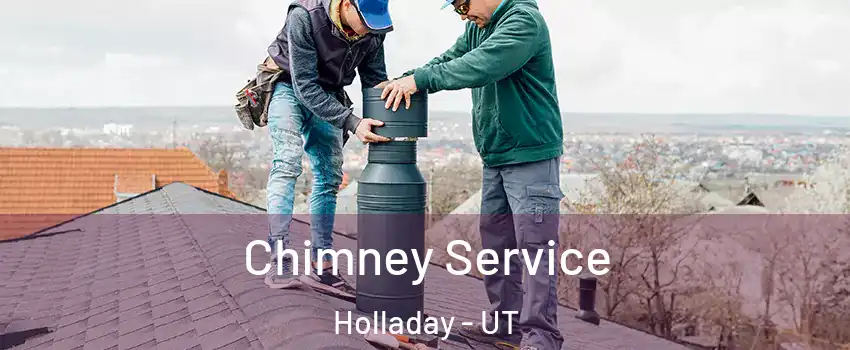  Chimney Service Holladay - UT