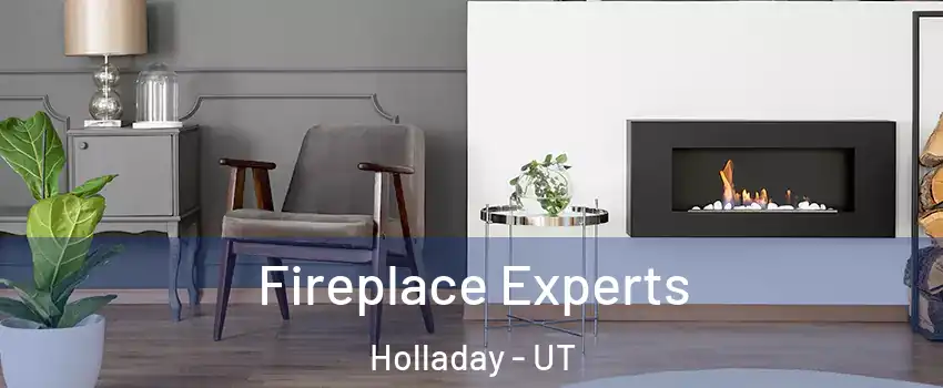  Fireplace Experts Holladay - UT