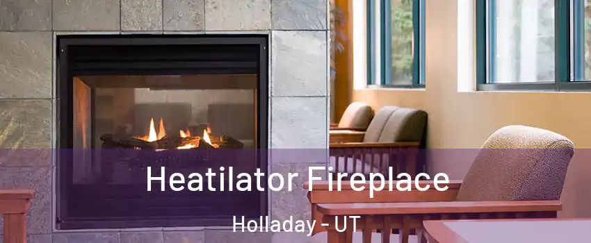 Heatilator Fireplace Holladay - UT