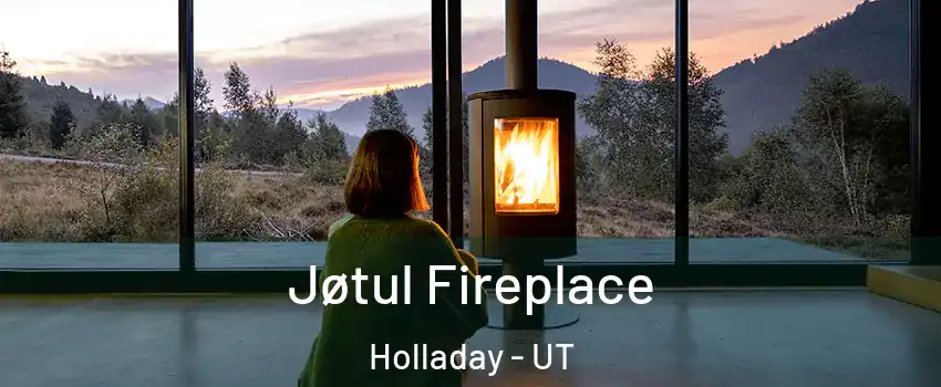  Jøtul Fireplace Holladay - UT