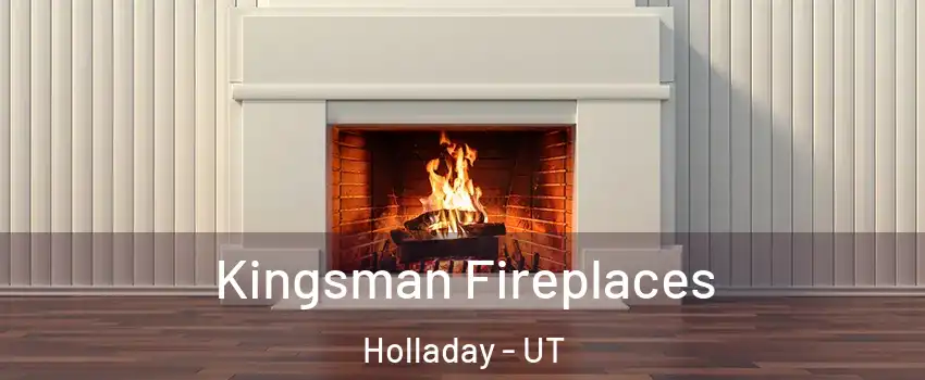  Kingsman Fireplaces Holladay - UT