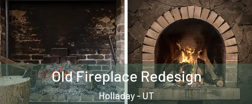  Old Fireplace Redesign Holladay - UT