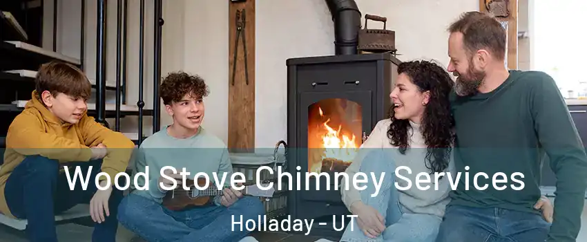  Wood Stove Chimney Services Holladay - UT